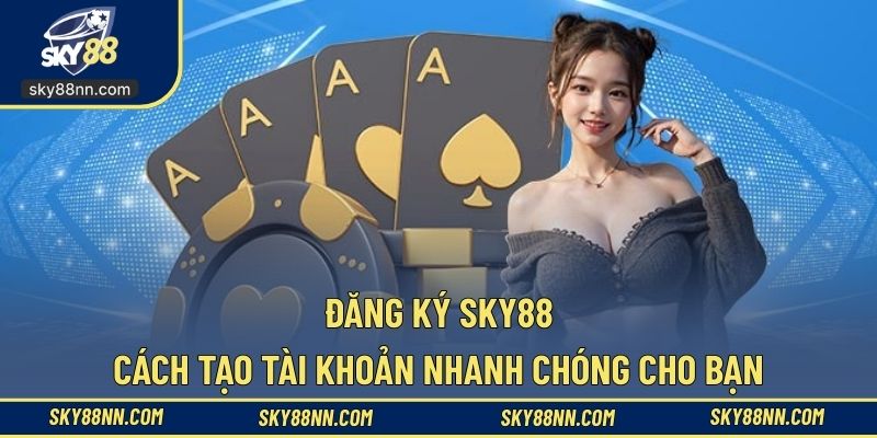 Đăng Ký SKY88