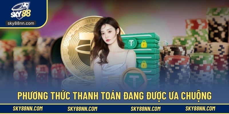 Phương thức thanh toán đang được ưa chuộng