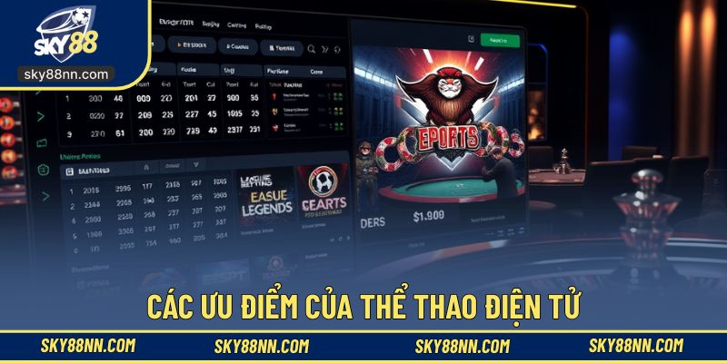 Các ưu điểm của thể thao điện tử tại nền tảng