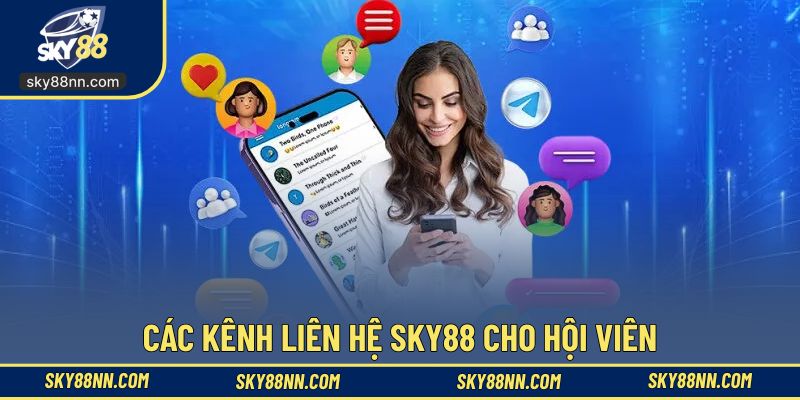 Khám phá các kênh liên hệ SKY88 cho hội viên